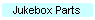 Jukebox Parts