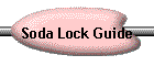 Soda Lock Guide