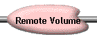 Remote Volume