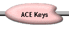 ACE Keys